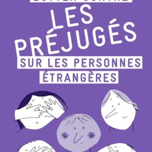 2022_couverture_nouveau_pg_prejuges Lutter contre les préjugés sur les personnes étrangères