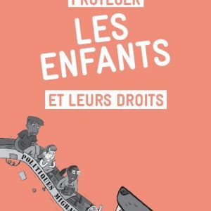 Couv petit guide protéger les enfants Protéger les enfants et leurs droits