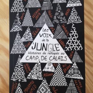 Les voix de la "jungle" - Histoires de réfugiés au camp de Calais